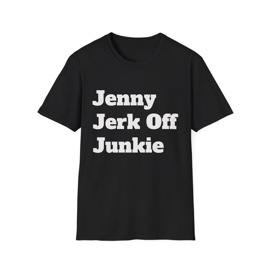 Jenny Jerk Off Junkie Graphic Tee