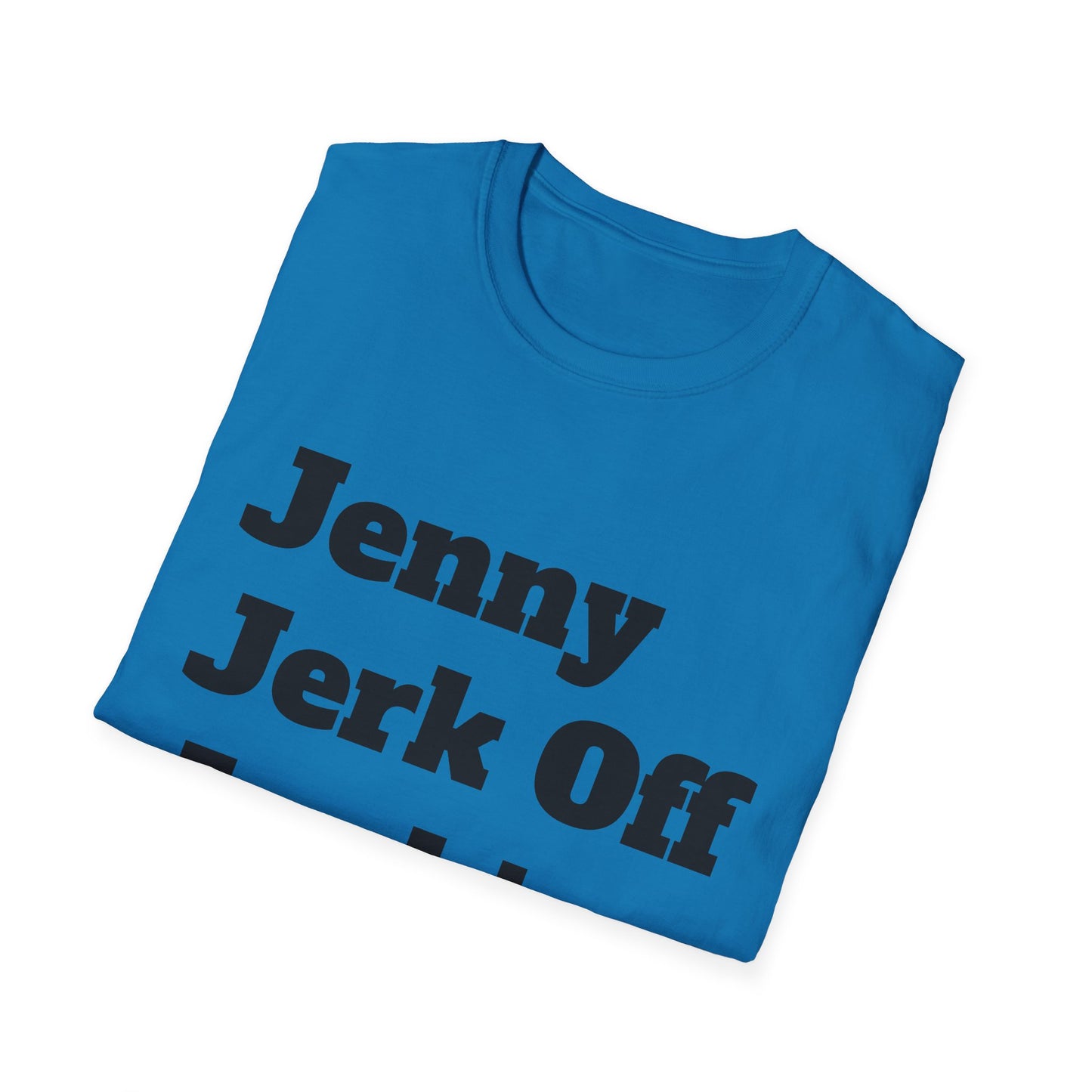 Jenny Jerk Off Junkie Graphic Tee