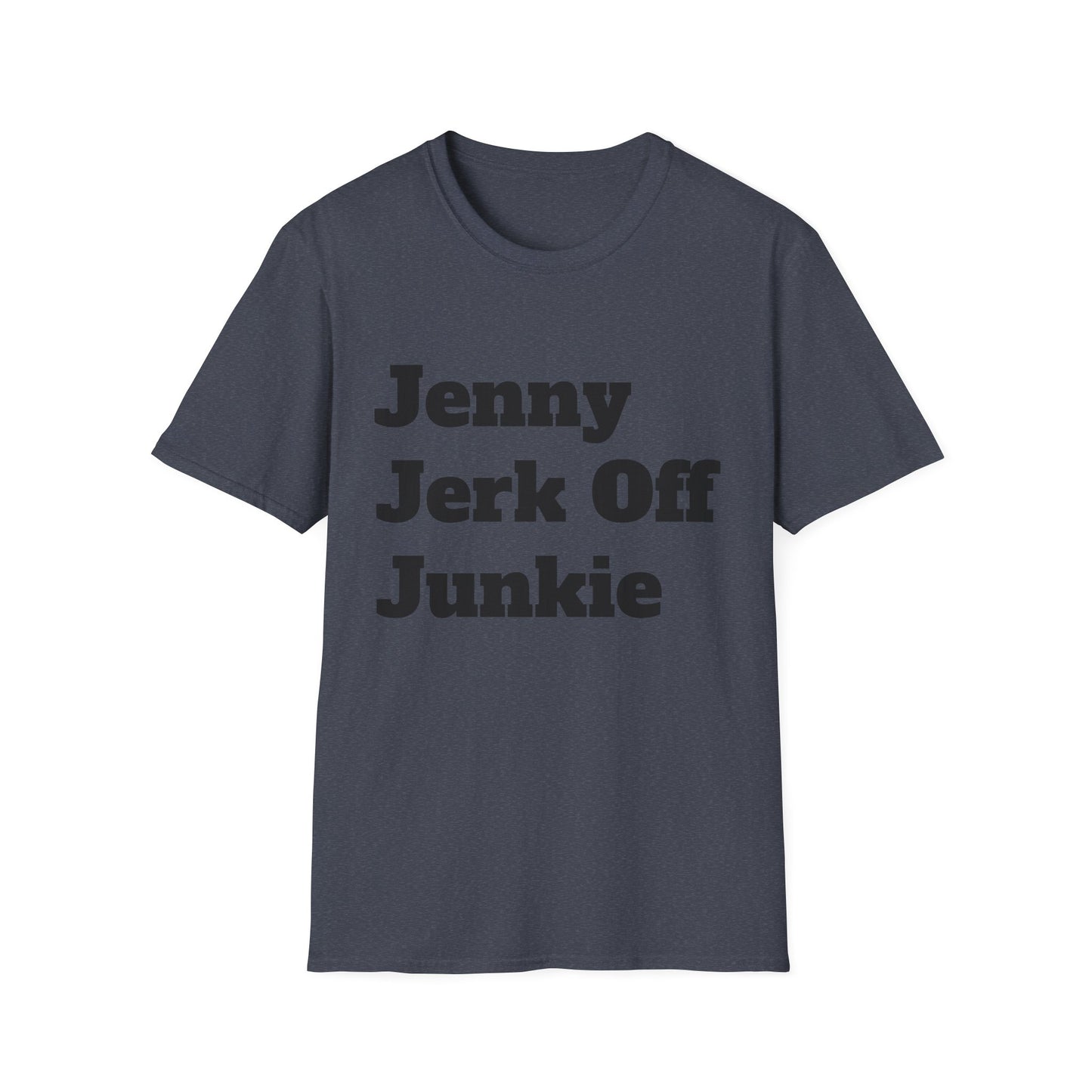 Jenny Jerk Off Junkie Graphic Tee